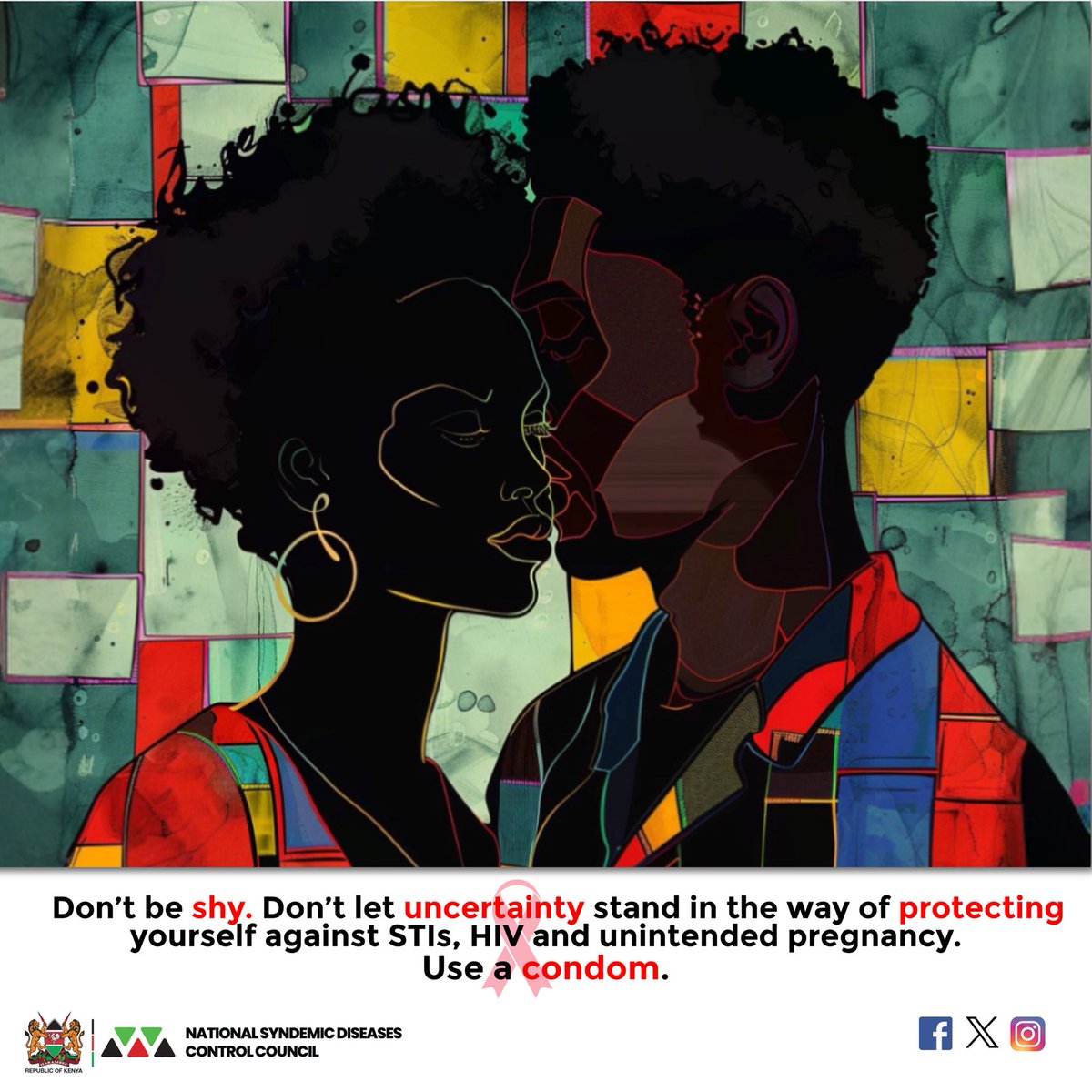 Don’t be shy. Don’t let uncertainty stand in the way of protecting yourself against STIs, HIV and unitended pregnancy. Use a condom. #EndAIDSby2030