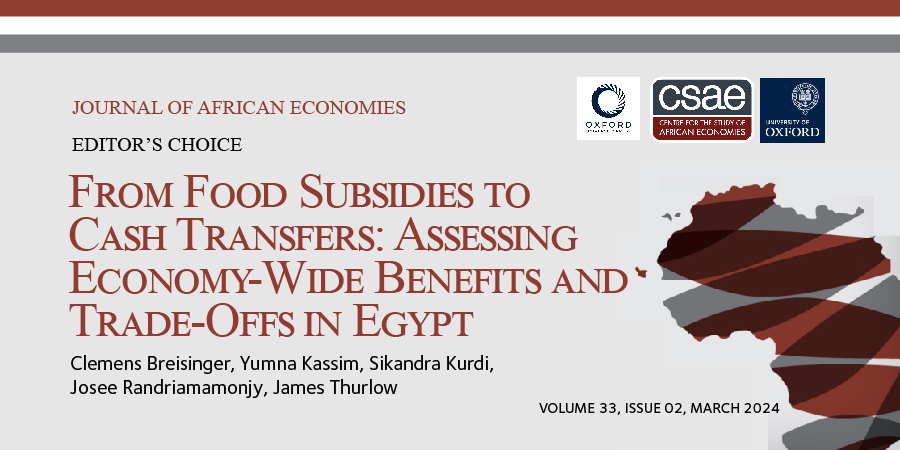 📚The CSAE’s #JournalofAfricanEconomies March 2024 issue's editor’s choice is: ‘From Food Subsidies to Cash Transfers: Assessing Economy-Wide Benefits & Trade-Offs in Egypt’ & it's #openaccess! 📚Read here: doi.org/10.1093/jae/ej… @OUPEconomics @OxfordEconDept #EconTwitter