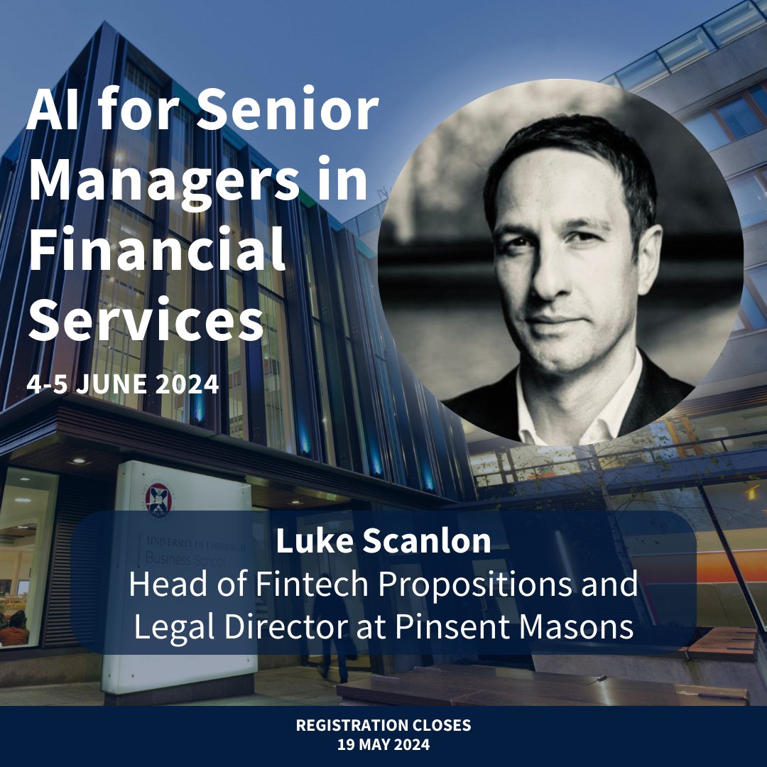 One of the course leaders on the 'AI for Senior Managers in Financial Services' course with @UoE_EFI and @Pinsent_Masons, will be Luke Scanlon (@Outlaw_lawyer). For more information and to register, click here edin.ac/3IZVgXg Registration closes on 19 May 2024.