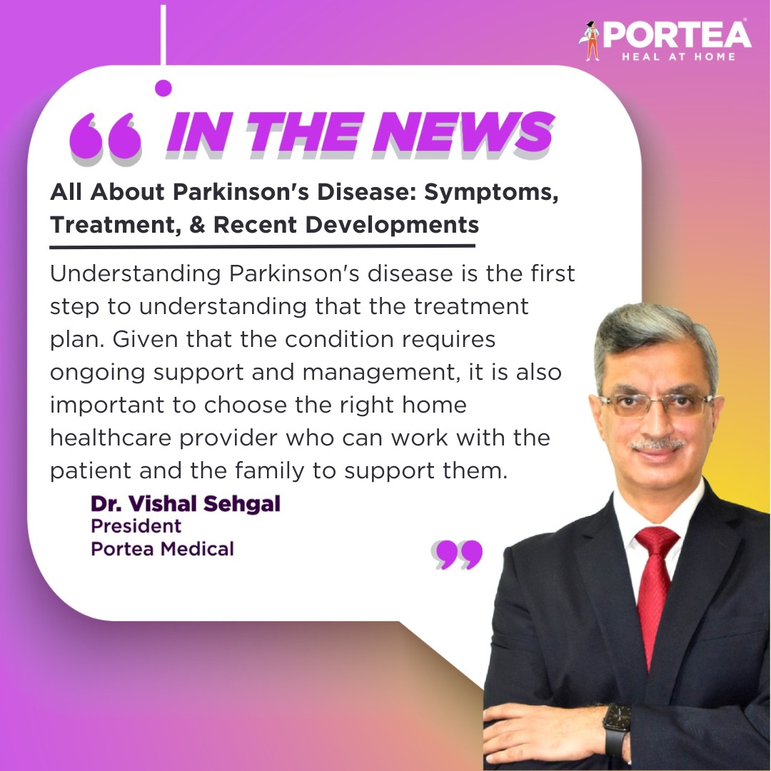 On World Parkinson's Disease Day, Dr. Vishal Sehgal, President of Portea Medical, has penned down an article for BW Healthcare World. Click here - bit.ly/3xCrXrf