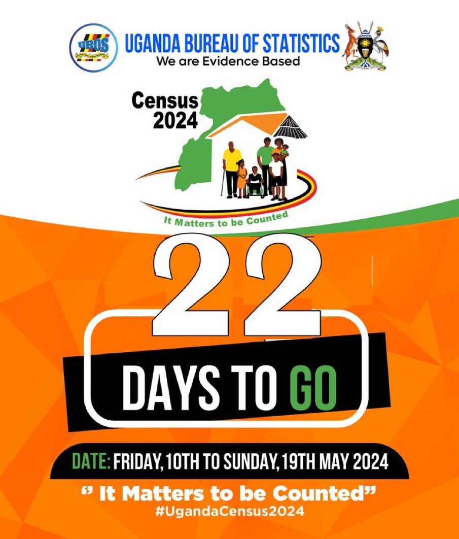Hello, Ugandans the #UgandaCensus2024 will start on the 10th of May, please don't miss out on being counted. Only 22 days to go. #UgandaCensusCountdown @StatisticsUg @MoICT_Ug @KagutaMuseveni @UgandaMediaCent @GovUganda