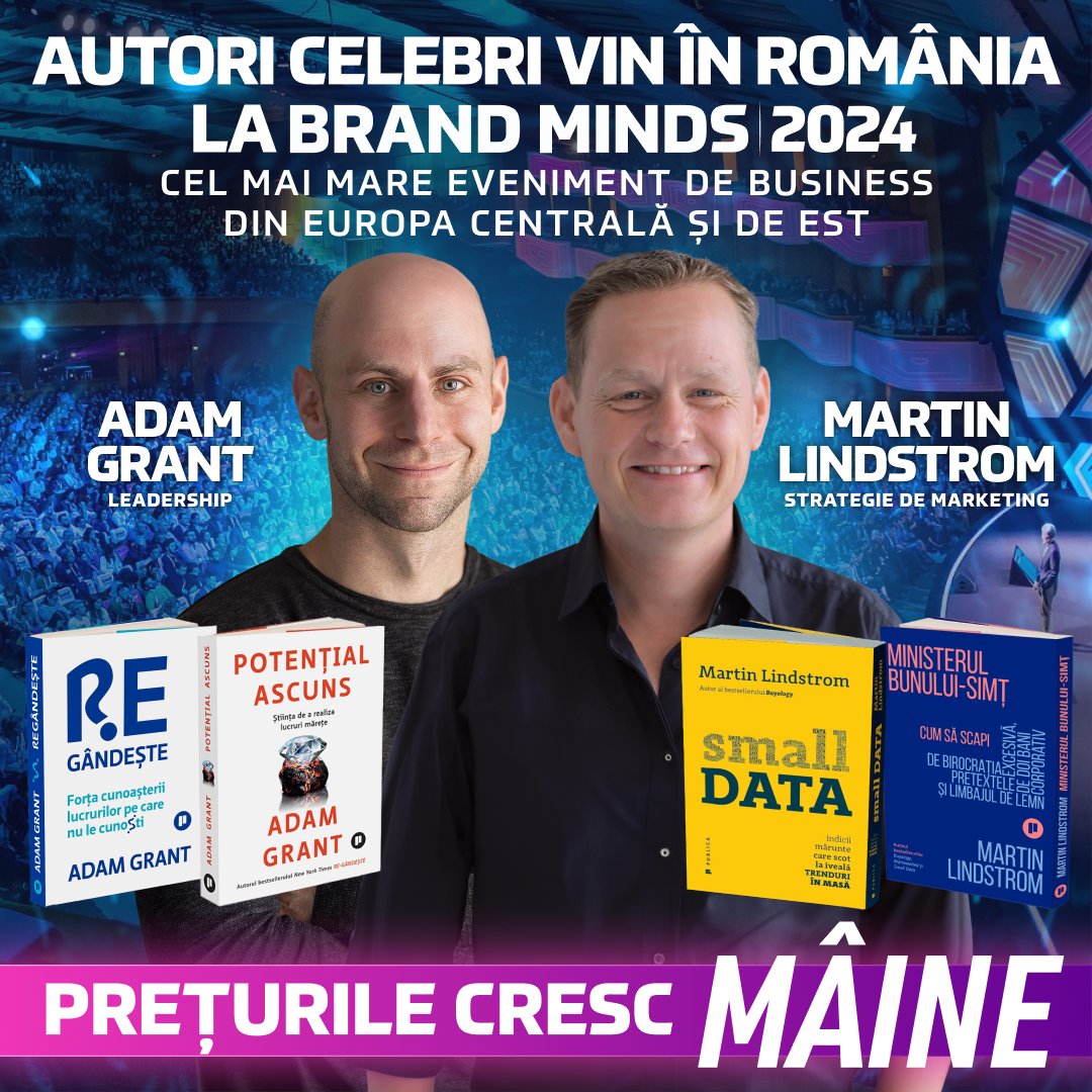 edituraPublica's tweet photo. La @brandminds 2024 vor urca pe scenă, printre alții, trei autori prezenți în topurile celor mai buni gânditori din lume: Adam Grant, Martin Lindstrom și Kjell Nordström. Azi e ultima zi cu bilete la preț redus: https://t.co/BlevtV3qyD https://t.co/sxNxu6LIA9