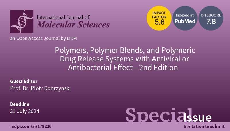 🌟Calling for Papers🌟 📚Polymers, Polymer Blends, and Polymeric Drug Release Systems with Antiviral or Antibacterial Effect—2nd Edition 👨‍🔬Guest Editor: Prof. Piotr Dobrzynski 🔗More: mdpi.com/journal/ijms/s… ⏰Submission Deadline: 31 July 2024 @MDPIOpenAccess @MDPIBiologySubj