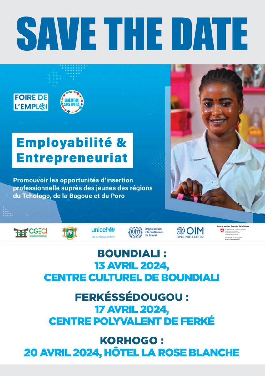 OITAbidjan's tweet photo. J-1 : La #FoireEmploi de #Ferké demain !

📅 17 avril, 8h, Centre Polyvalent

🧵 Panels d'experts ; Rencontres entreprises; Stages/emplois.

@Cgeci_Officiel 
@OITAbidjan 
@oimcotedivoire
@UNICEF_CIV
@DDCBenin
@AmbSuisseCI
#GénérationSansLimites ; #GenU https://t.co/WcetYBvMQ6