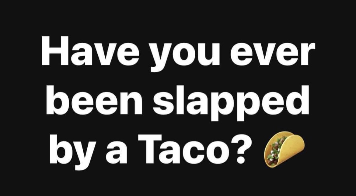 No Comment…… #tacotuesday #TacoTribe