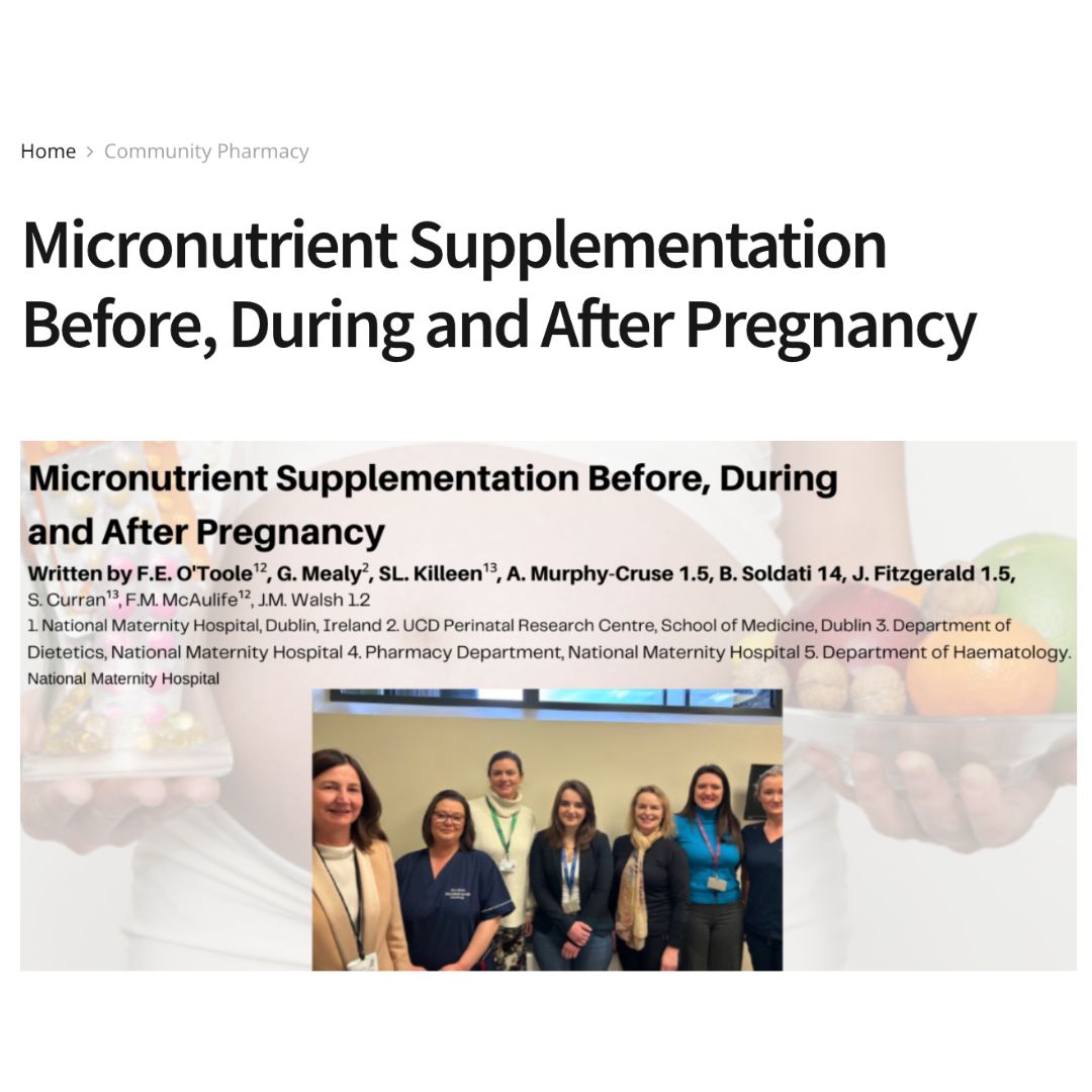 ⭐ New article in Irish Pharmacy News on micronutrient supplementation before, during and after pregnancy focusing on folic acid, vitamin D and iron @ProfFMcAuliffe @ucddublin @GraceMealy @SLK_RD 🔗pharmacynewsireland.com/micronutrient-…