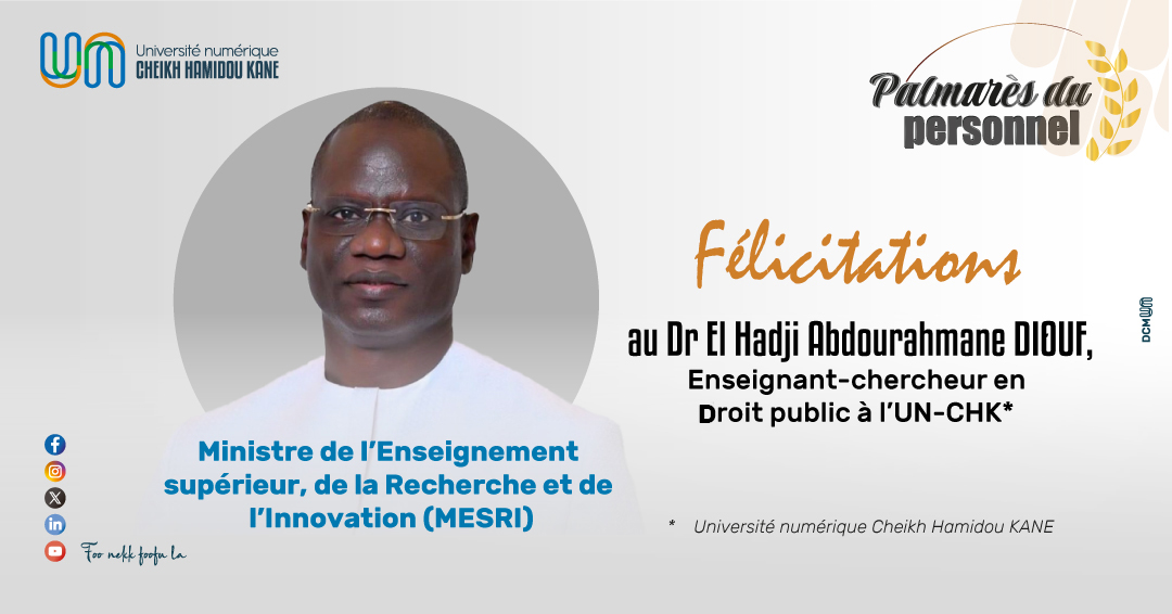 [#KUDOS]

Félicitations au Dr <a href="/drelhadjiAdiouf/">Dr El Hadji Abdourahmane DIOUF</a>, nouveau Ministre de l'Enseignement supérieur, de la Recherche et l'Innovation et membre du Personnel d'Enseignement et de Recherche de l'UN-CHK (enseignant-chercheur au PIED).

Bio : lnkd.in/eZCbcxua.

#unchk_sn #Kebetu