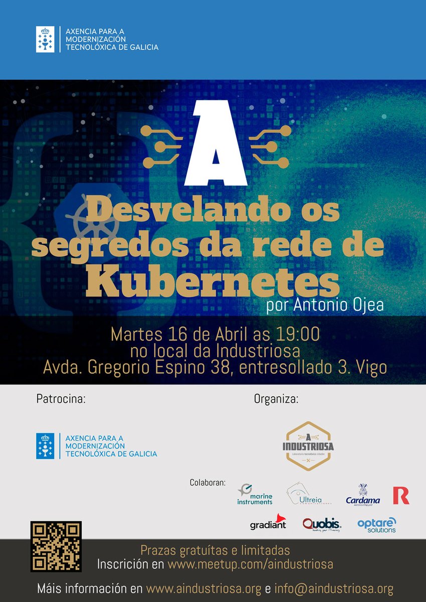 Hoxe na Industriosa: Desvelando os secretos da rede de Kubernetes por Antonio Ojea meetup.com/es-ES/aindustr… @amtega @kubernetesio