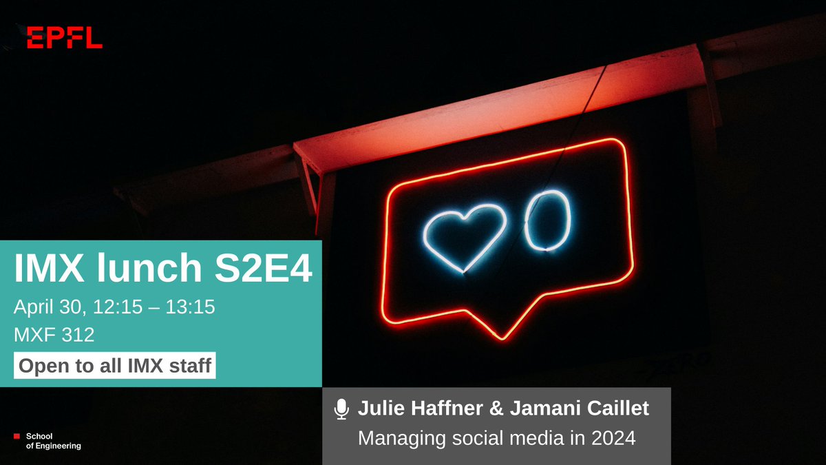 📢We are pleased to invite the @Materials_EPFL staff to the fourth IMX lunch of 2024 entitled 'Managing social media in 2024' 📅 30 April 2024 ⌚️ 12:15-13:15 🎙️ Julie Haffner & Jamani Caillet from Mediacom Content Registration required: go.epfl.ch/IMXlunchS2E4