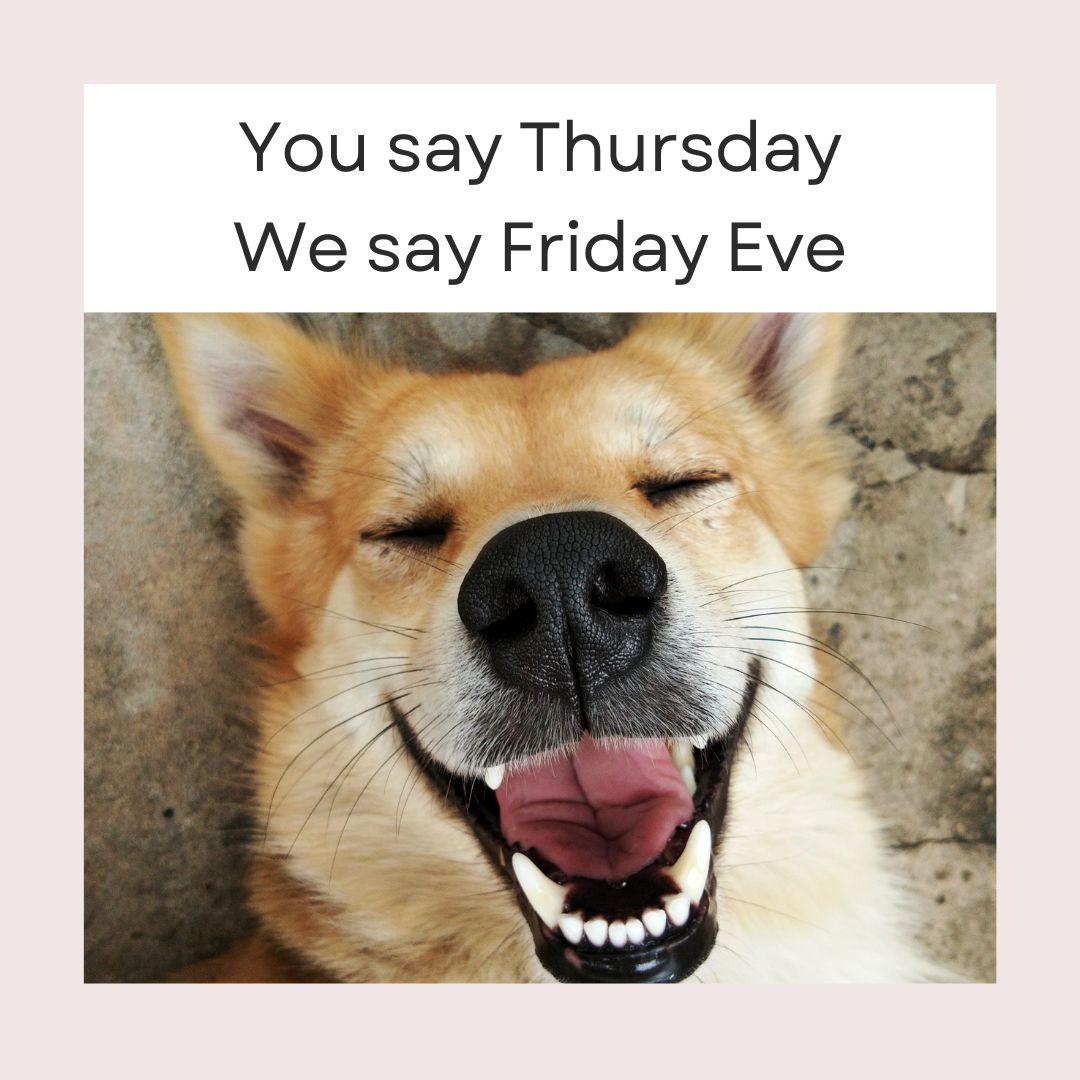 You say Thursday, We say Friday Eve! 🎉 #FridayEve #WeekendVibes #FridayFeeling