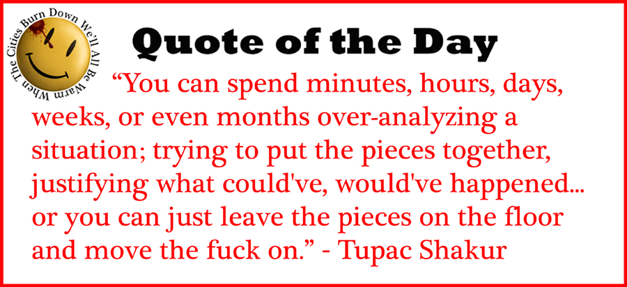 #QuoteOfTheDay: #TupacShakur