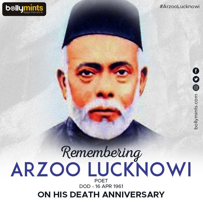 Remembering Poet #ArzooLucknowi Ji On His #DeathAnniversary !