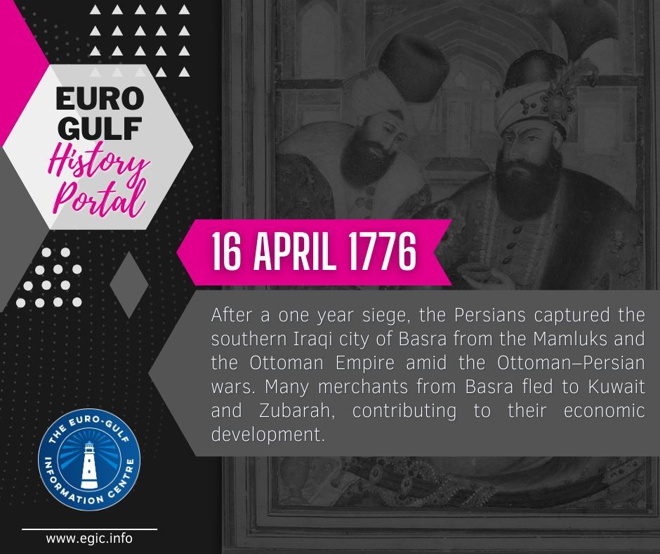 #PortailHistoriqueDuGolfe🔍| Il y a 248 ans, les #Perses prirent la ville de #Basra, au sud de l'#Irak, à l'Empire #ottoman. De nombreux marchands fuirent vers le #Koweït et la #Zubarah, stimulant ainsi leur développement économique. 🔴egic.info/gulf-history-p…