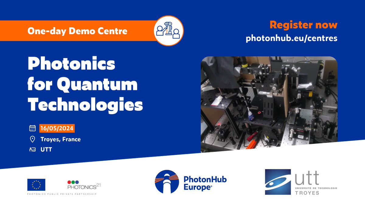📢 @UTTroyes is organising a one-day #PhotonHub Demo Centre about Photonics for Quantum Technologies.

📅 16 May 2024
📍 Troyes, France
👉 buff.ly/44Cm741

#QuantumPhotonics #QuantumTechnologies #QuantumOptics #NonlinearOptics #IntegratedOptics #FibreOptics #Nanoemitters
