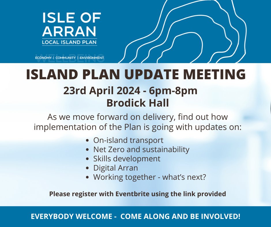 An Arran Island Plan update meeting will be held in Brodick Hall on Tuesday 23rd April from 6pm-8pm. If you wish to attend this event please register via the below link: eventbrite.co.uk/e/arran-island…