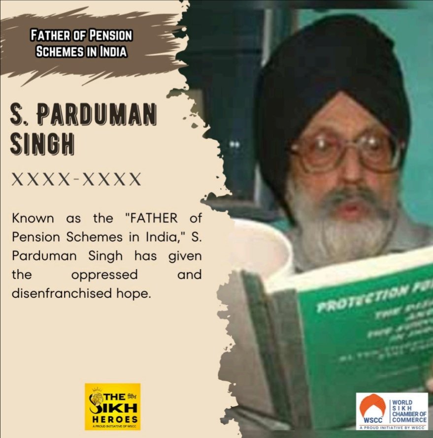 During an event on November 23, 1996, marking the end of the first year of the pension
scheme, Mr. P.A. Sangma, the Labour Minister at the time, and other guests recognized S.
Parduman Singh as the 'FATHER of the Pension Schemes.'

#worldwidebusiness #skillenhancement
