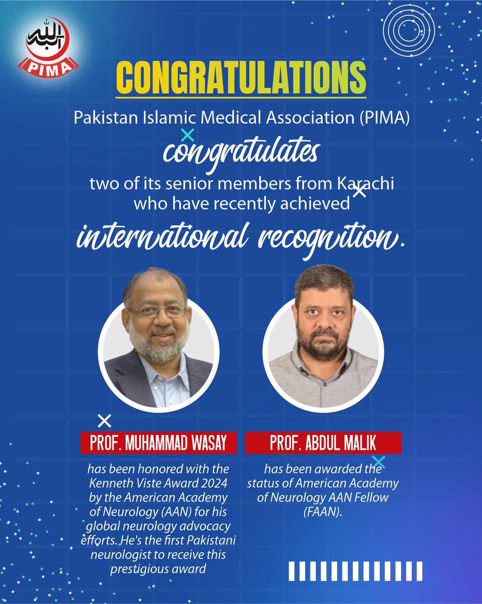 PIMAofficial's tweet image. PIMA congratulates two of its senior members, Prof. Muhammad Wasay and Prof. Abdul Malik, from Karachi for achieving international recognition. 🎉🏅

#PIMA #InternationalRecognition #MedicalExcellence #Neurology