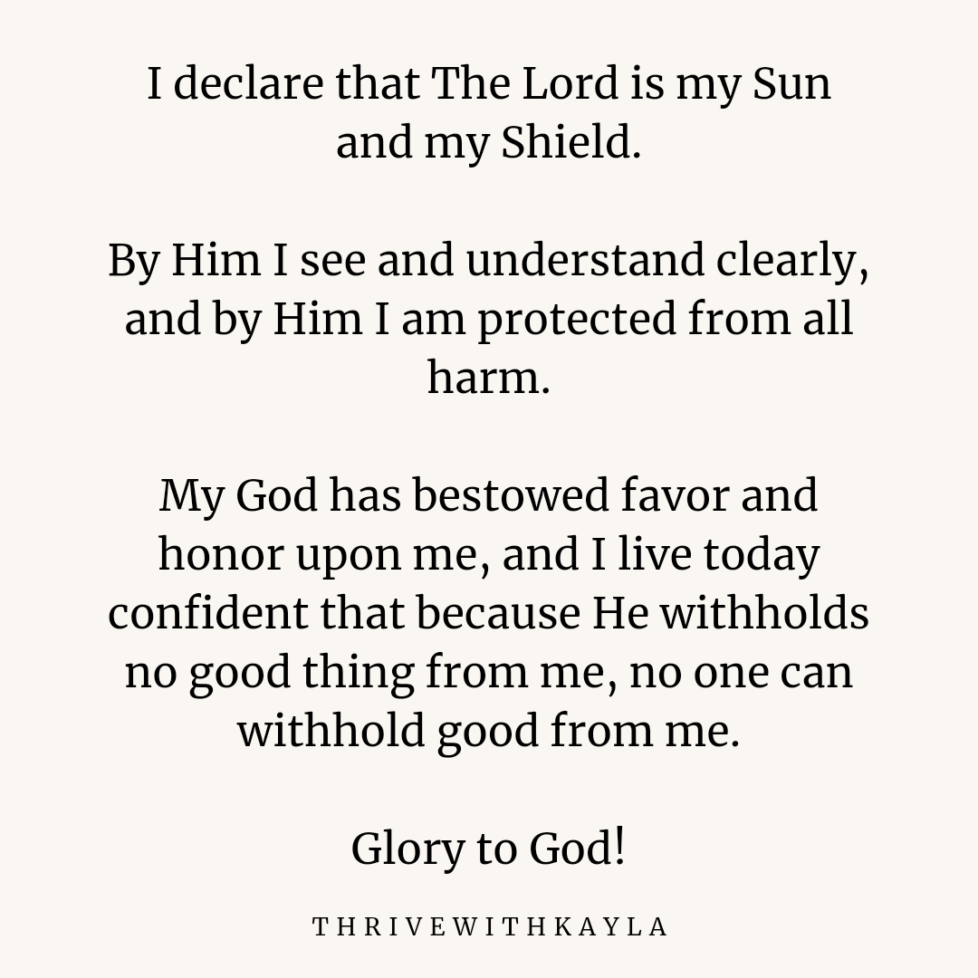 ThrivewithKayla's tweet photo. Psalm 84:11 ESV
For the Lord God is a sun and shield; the Lord bestows favor and honor. No good thing does he withhold from those who walk uprightly.

#declaration
#thelordoursun
#ourshield
#thrivewithkayla
#globalhrexpert
#thriveinthelord https://t.co/0e5JsxhQ1S