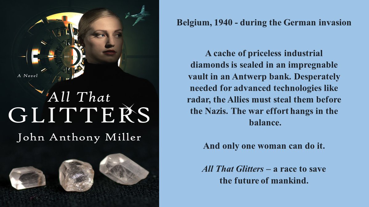 All That Glitters Belgium, 1940 A cache of rare industrial diamonds must be stolen from an Antwerp bank before the Germans get them. And she’s the only one who can do it. #thriller #histfic #WWII books2read.com/u/mdjxy5