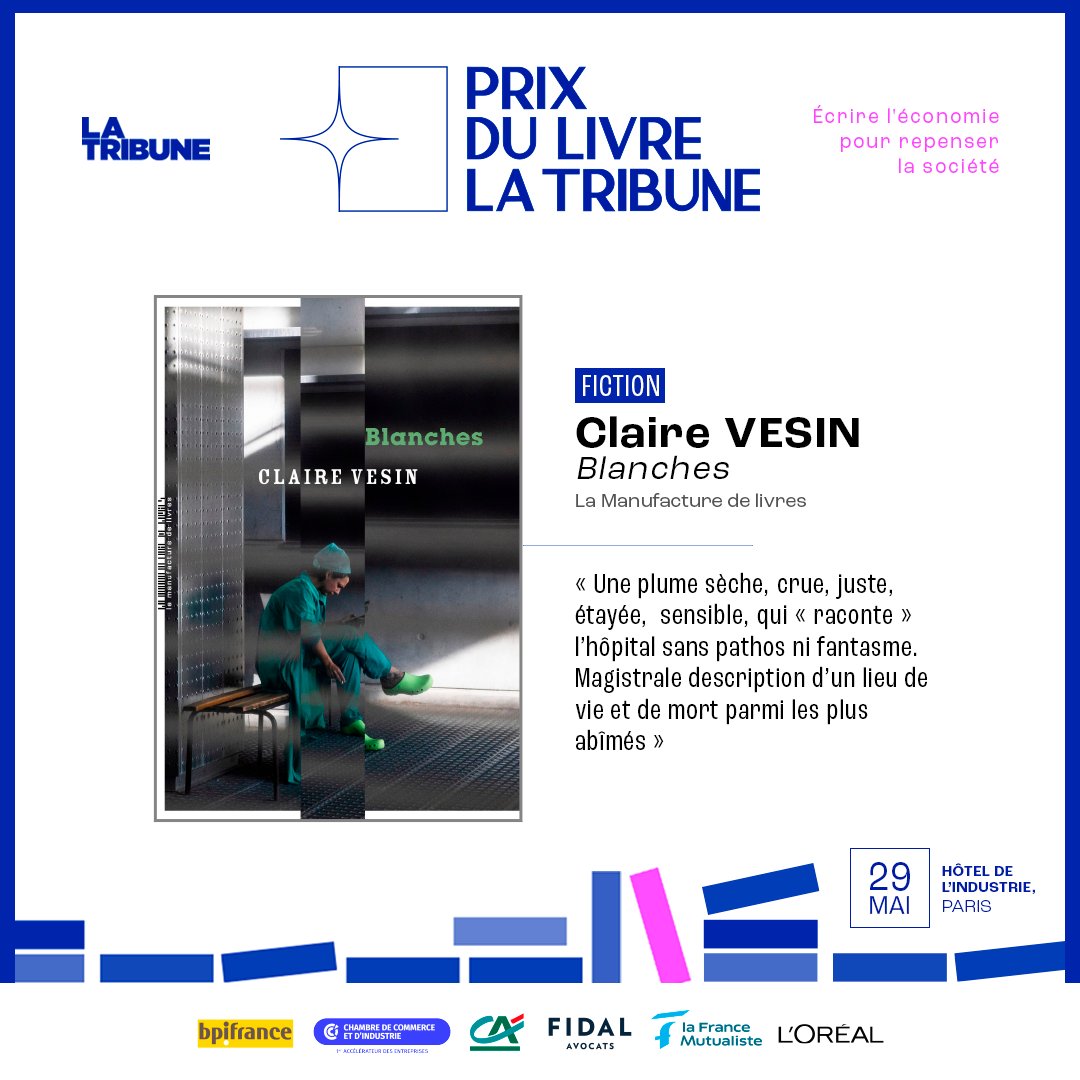 📖 Blanches, de Claire Vesin, est pré-sélectionnée dans la catégorie Fiction du #PrixduLivreLaTribune 🗓️ Mercredi 29 mai à l'Hôtel de l'Industrie à Paris Plus d'infos : latribune.fr/supplement/la-…