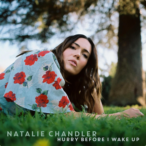 “Hurry Before I Wake Up,” the lead single and title track of my new album, available everywhere on 4/19. #HurryBeforeIWakeUp

✍️ Writers: Natalie Chandler, Glen Ballard
🎛️ Producer: Glen Ballard

Pre-save: natalie.me/HBIWUsong