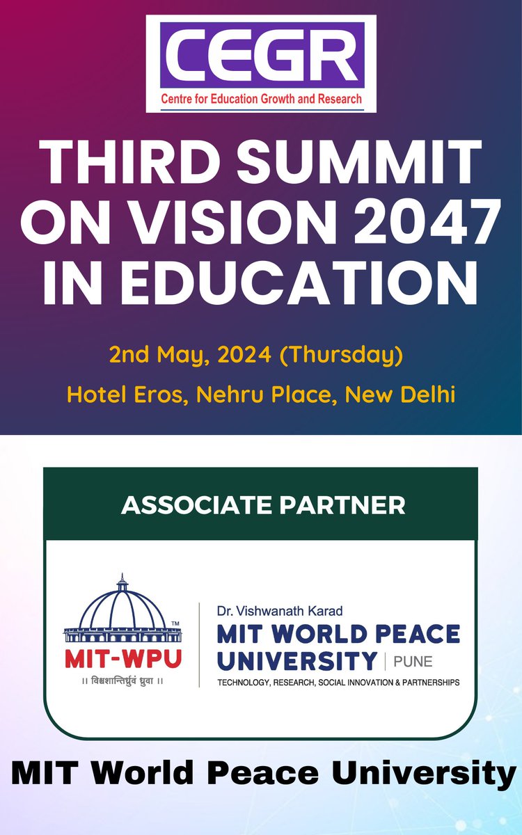 We are delighted to welcome @MITWPUOfficial as Associate Partner during Third Summit on Vision 2047 in Education on 2nd May, 2024 (Thursday) in Hotel Eros, Nehru Place, New Delhi.

To Know more, please visit cegr.in/events.php
#CEGRLeads #cegr #cegrindia