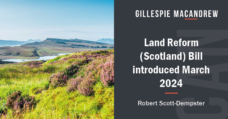 The latest Land Reform (Scotland) Bill was introduced to Parliament on 13 March 2024. Partner, Robert Scott-Dempster has prepared a detailed summary of both Part 1: Large Landholdings and Part 2: Leasing Land of the Bill. #landreform #scotland #rural gillespiemacandrew.co.uk/news-insights/…