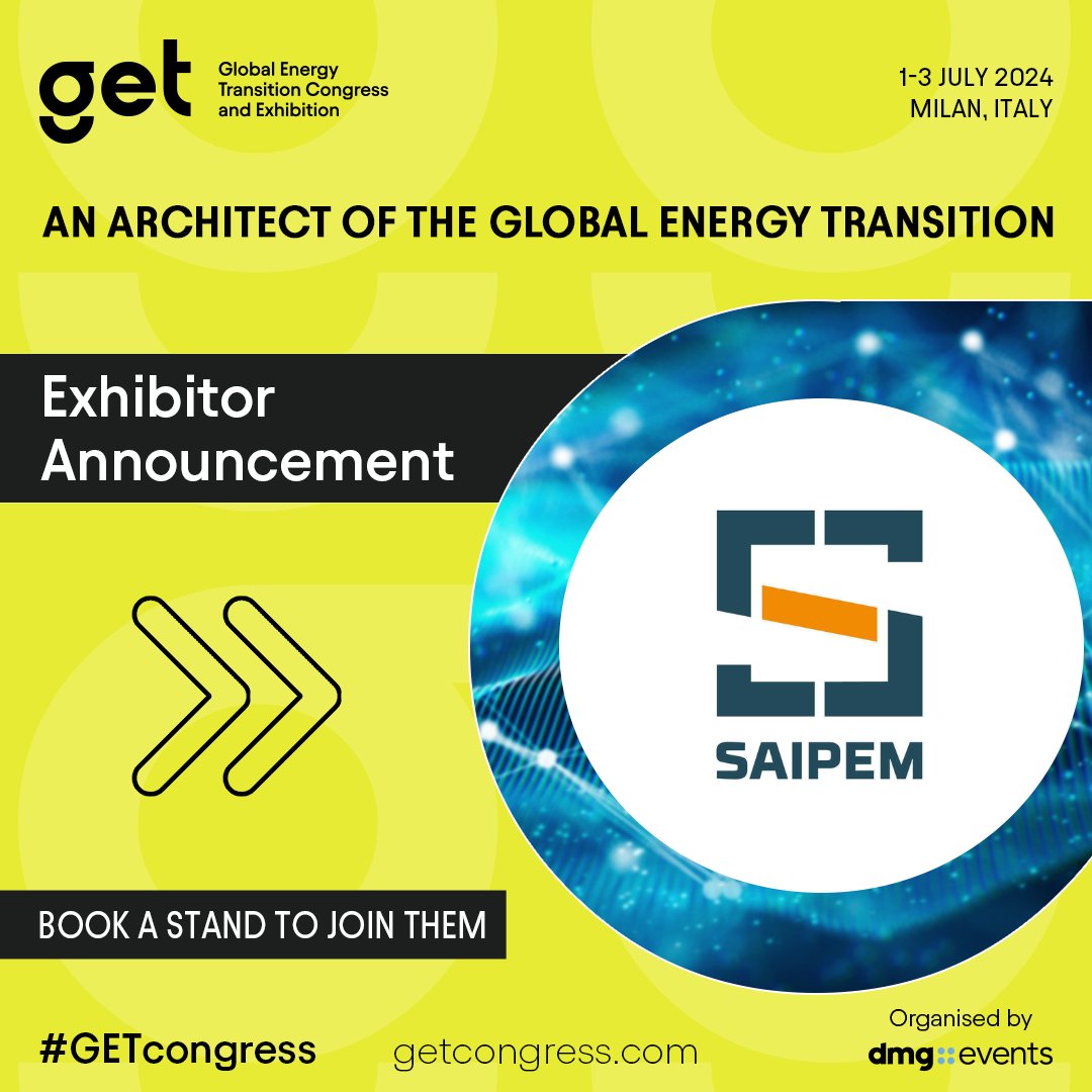 We are proud to announce SAIPEM  as an exhibitor at the #GETCongress, taking place in Milan, Italy, 1-3 July 2024.

Visit our website to explore more: bit.ly/3OhNomb

Book a stand to join them: bit.ly/45udPvR

Together, let’s shape our #EnergyTransition!