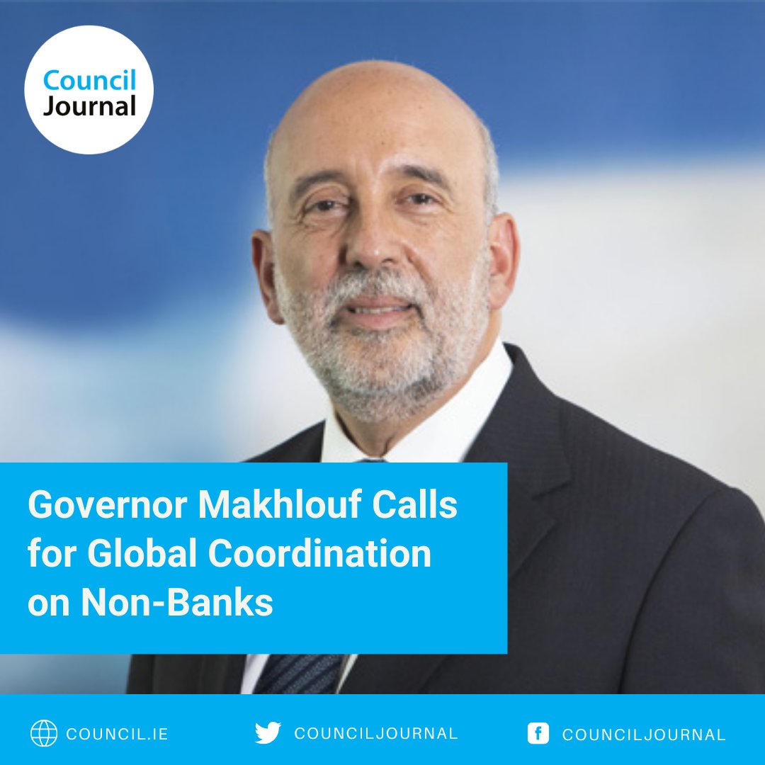 Governor Makhlouf Calls for Global Coordination on Non-Banks Read more: council.ie/governor-makhl… #Business #Finance #internationalbanking