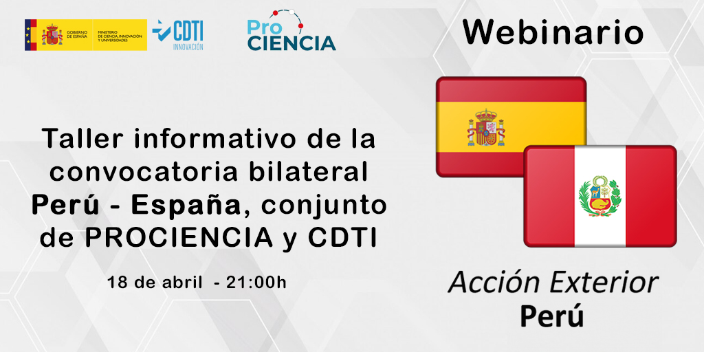 📢El CDTI Innovación y <a href="/ProcienciaPeru/">Prociencia Perú</a> organizan el 🗓️18-ABR un webinario informativo para presentar la convocatoria bilateral #EspañaPerú para proyectos de #CooperaciónTecnológica internacional entre empresas peruanas y españolas 🇪🇸🇵🇪👇

+info ➡️ bit.ly/442R6HD