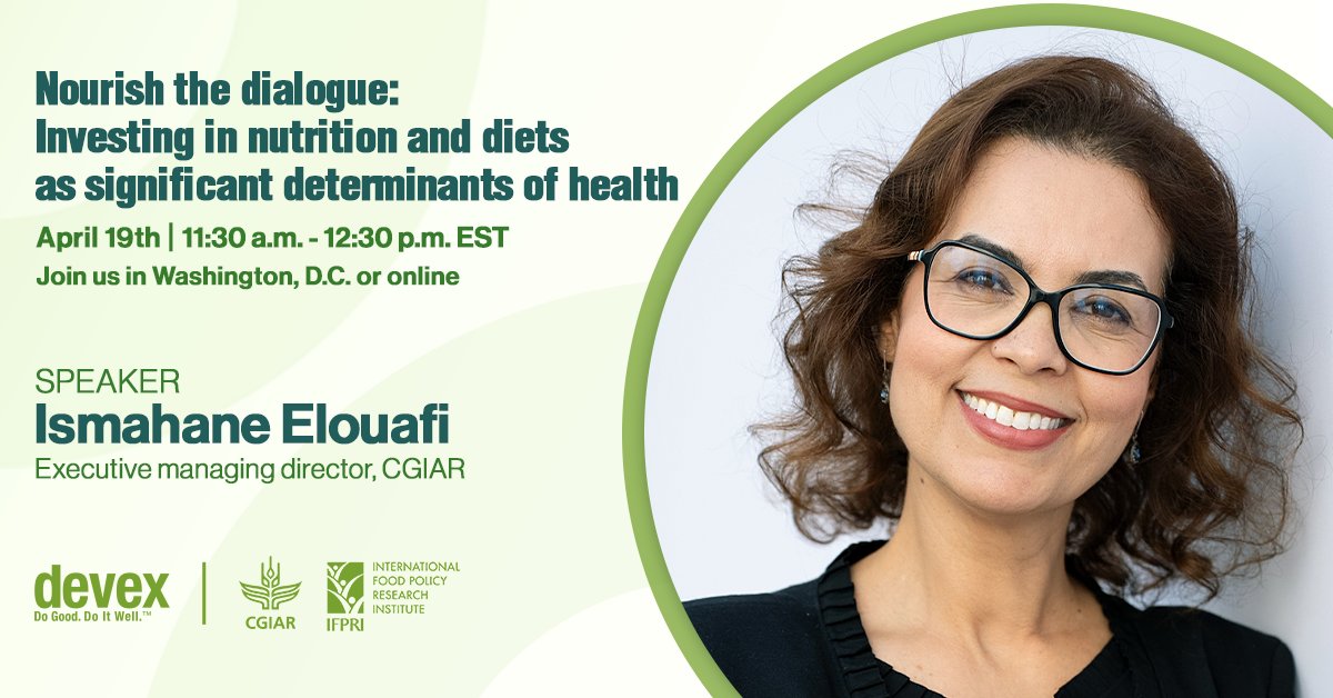 🌿Join @CGIAR_EMD Ismahane Elouafi at this #DevexEvent on April 19. Discover her insights on sustainable diets and women's roles in global nutrition.

Register to attend in person or online: on.cgiar.org/3xC8xTv

 #OneCGIAR @devex @IFPRI
