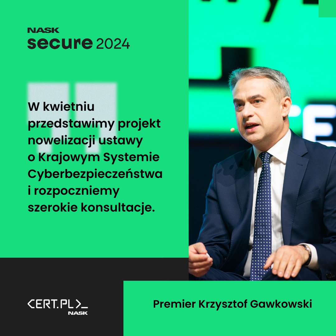 🆕 Ważne informacje! W kwietniu @CYFRA_GOV_PL przedstawi projekt nowelizacji ustawy o #KSC - zadeklarował podczas #SECURE2024 premier, minister cyfryzacji @KGawkowski.