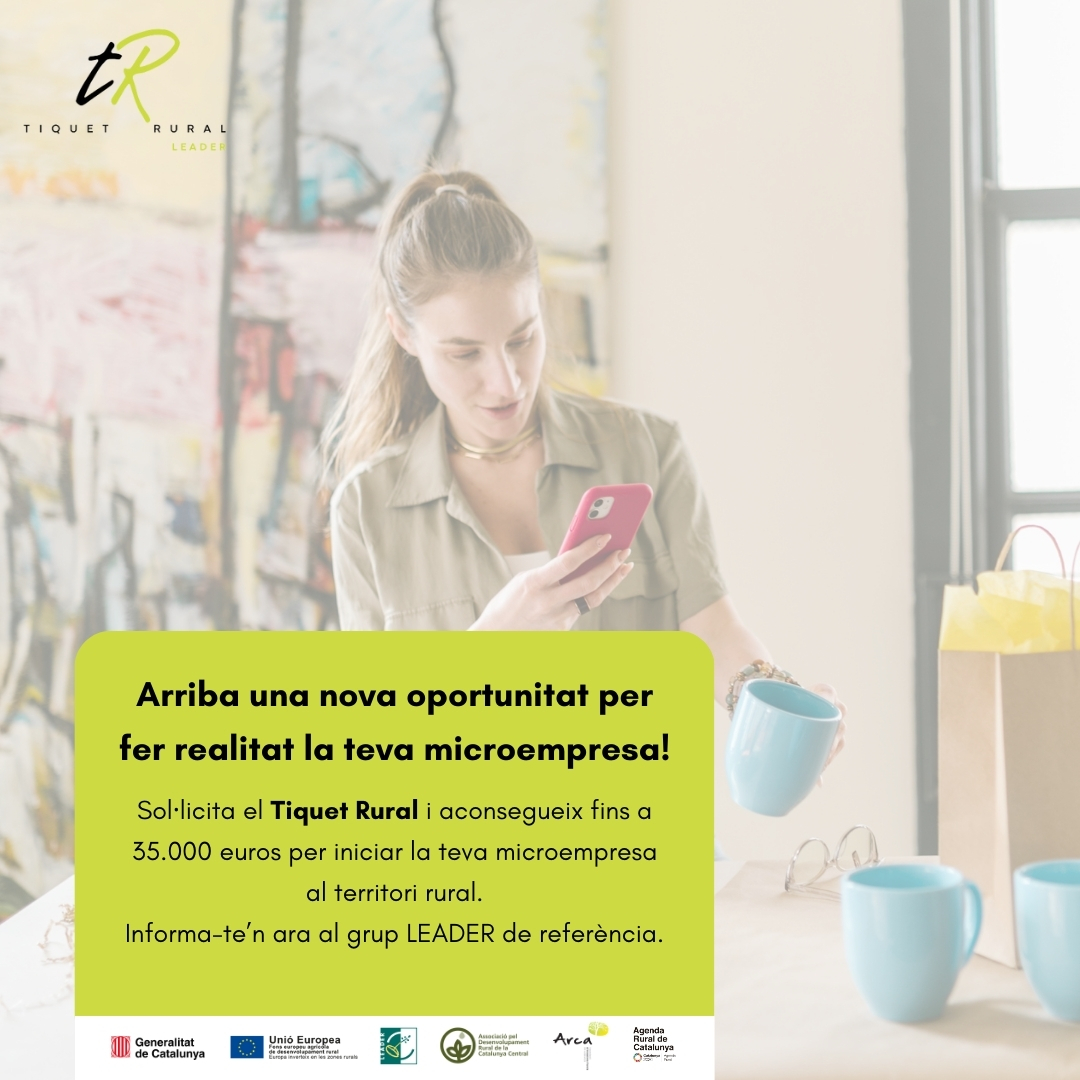 ADRCatCentral's tweet photo. 📢 El DACC i els grups #LeaderCat posen en marxa una nova eina per fomentar el relleu rural al territori!
🎟️ Et presentem el Tiquet Rural.
Fins a 35.000 euros per a iniciar la teva microempresa ‼️
https://t.co/LWU5vfNQph
#TiquetRuralCat #AgendaRuralCat #DinamitzacióEconòmica https://t.co/4hn6t6JqLx