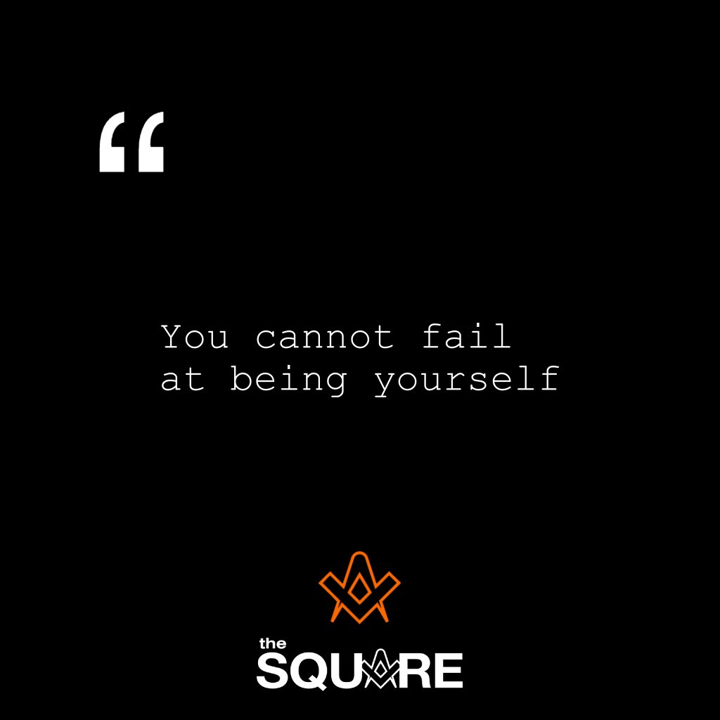 You cannot fail at being yourself. . . #freemasons
#freemasonry
#masonic
#theSquareMagazine
.
.