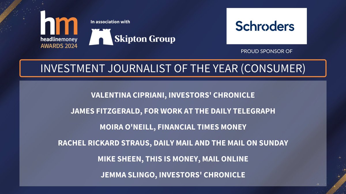 It’s time to announce the Investment Journalist of the Year (Consumer) #HMAwards24 shortlist, sponsored by @schroders!

Congratulations to @vacipriani, @JamesFitzJourno, @MoiraONeill, @Rachel_Spike, @michaeljsheen & @JemmaSlingo 👏

tinyurl.com/dxtr4nt8