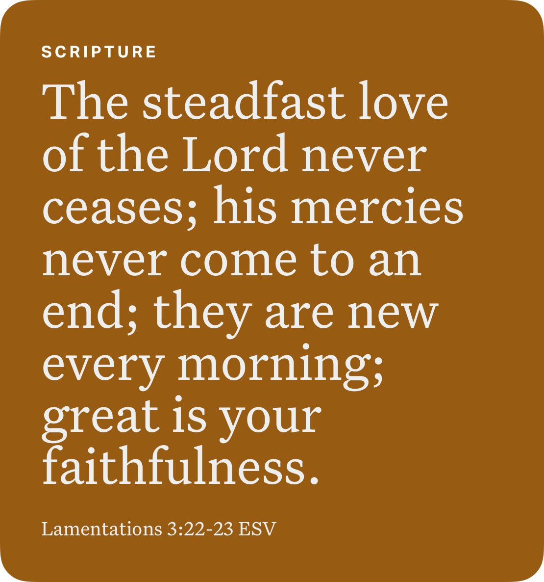Lamentations 3:22-23 ESV bible.com/bible/59/lam.3…