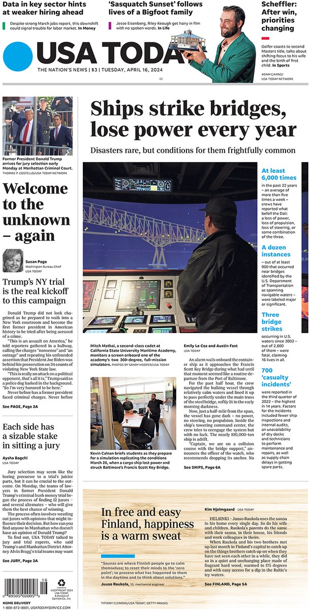 In Tuesday’s paper: - Ships strike bridges, lose power every year - Welcome to the unknown – again - Each side has a sizable stake in sitting a jury - In free and easy Finland, happiness is a warm sweat