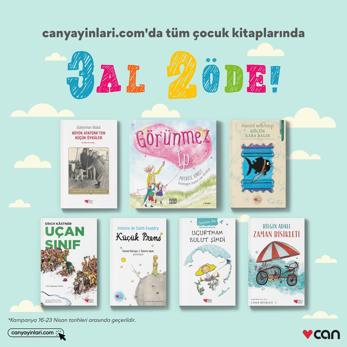 Canyayinlari.com’da tüm çocuk kitaplarında geçerli “3 Al, 2 Öde” kampanyası başladı! *Kampanyamız 15-23 Nisan tarihleri arasında geçerlidir.