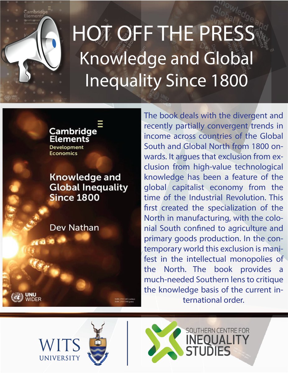 🚨 ICYMI 📕 The new book by @Wits_SCIS' Cameron Schrier Equality Fellow, Dr Dev Nathan is now out! It explores the divergent & recently partially convergent trends in income across countries of the Global South & North from 1800 onwards. Open source👉: t.ly/uiwkJ