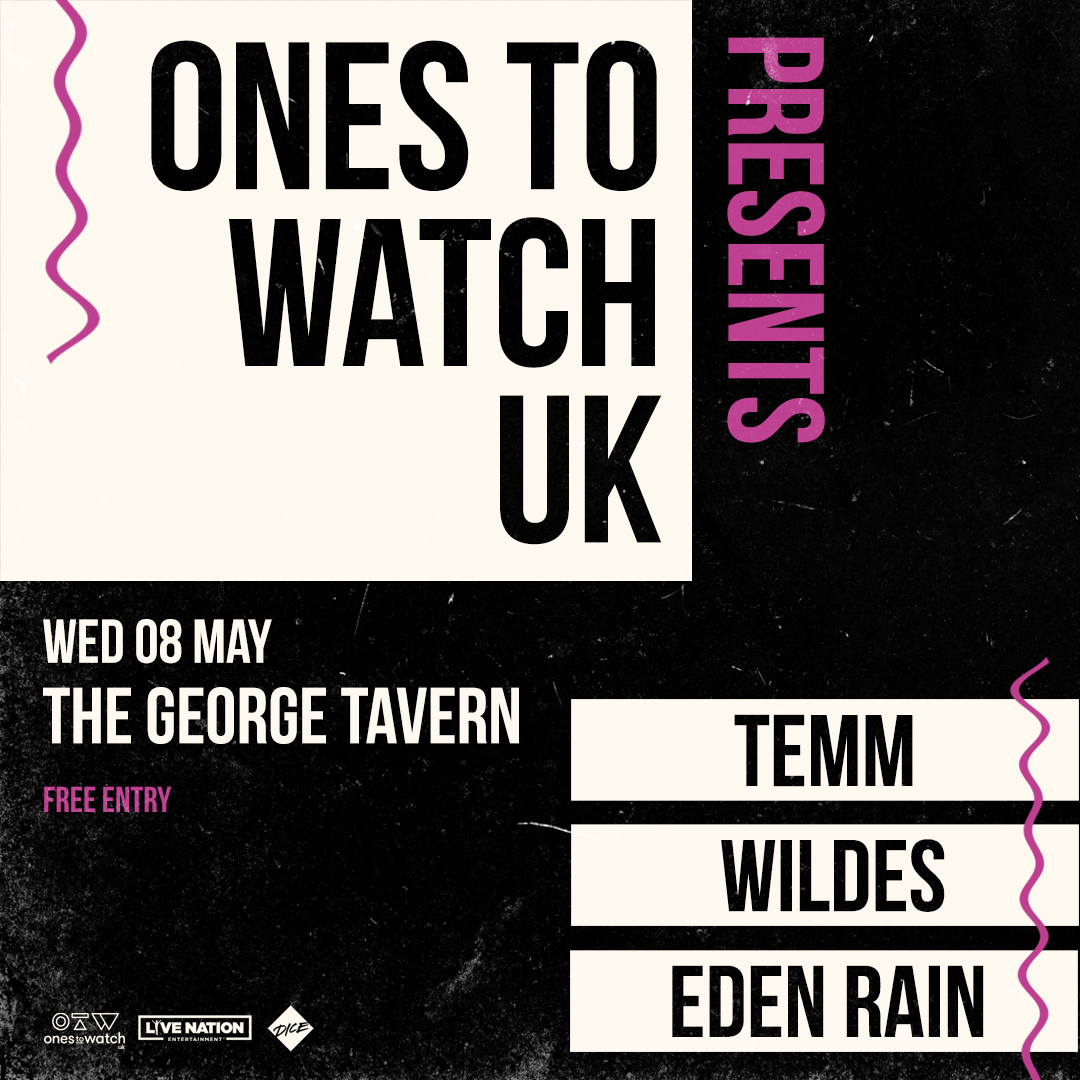 NEW & ON SALE: #OnesToWatchUK heads to @GeorgeTavernE1 next month featuring sets from @sheistemm, @WILDESMUSIC and @edenintherain ⭐️
 
Book tickets now 👉 livenation.uk/4cqa50RgV9M