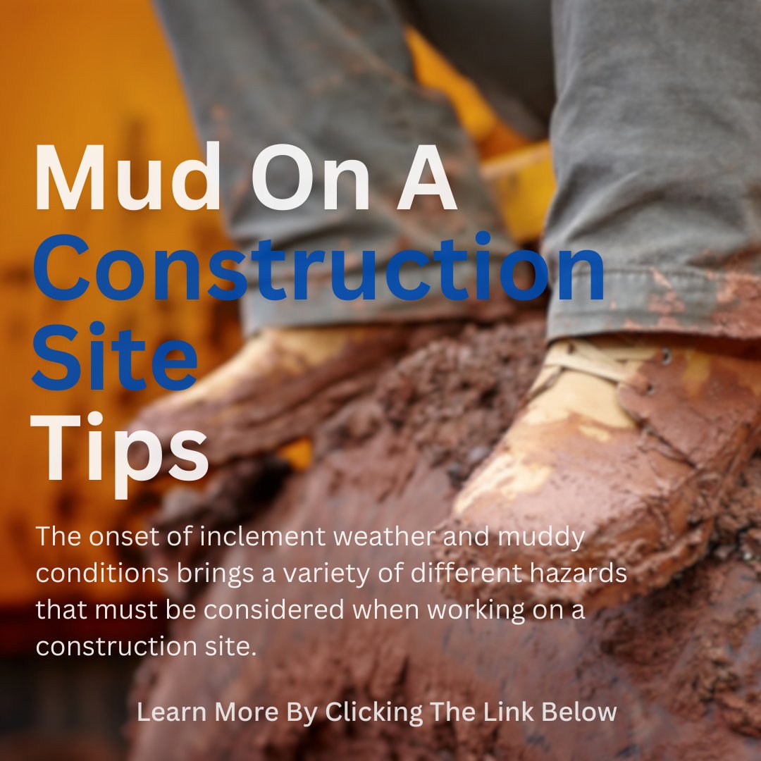 𝐌𝐮𝐝 𝐎𝐧 𝐀 𝐂𝐨𝐧𝐬𝐭𝐫𝐮𝐜𝐭𝐢𝐨𝐧 𝐒𝐢𝐭𝐞 𝐓𝐢𝐩𝐬.  Read Our Best Safety Practices When Working in Mud In Our Blog:  auspicesafety.com/2022/04/15/mud…