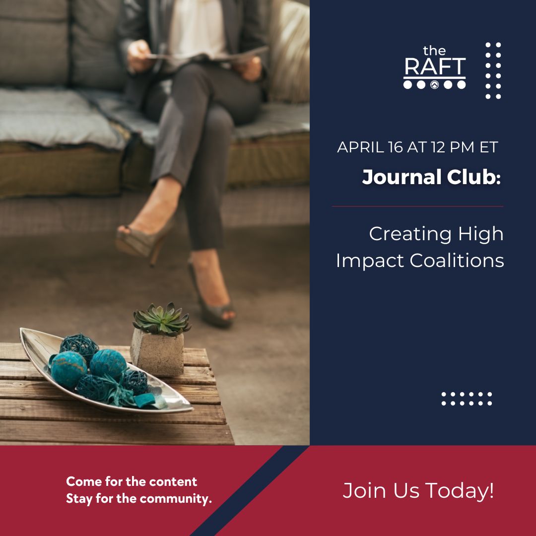 We hope to see you all at our Journal Club today at 🕛12 PM ET as we discuss “Creating High Impact Coalitions.” loom.ly/g7zMqvo Join #TheRaft: loom.ly/tV_rvWM #PeakMD #WomenInMedicine