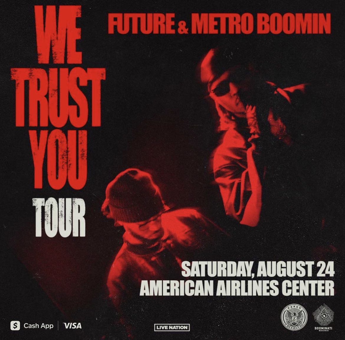 WE TRUST YOU TOUR

Future & Metro Boomin
🎤Saturday, August 24
📍AAC

tickets: on our website (link in bio)