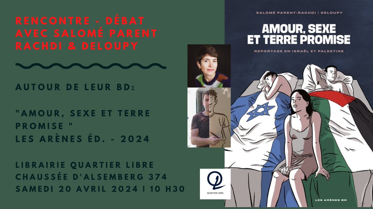 QLQuartierLibre's tweet photo. "Amour, sexe et Terre promise - #BD Reportage en #Israel et #Palestine @les_arenes
Raconter le conflit Israël - Palestine depuis la chambre à coucher: rencontre/débat, rendez-vous exceptionnel avec les auteur.ices @salomeparent &amp; Deloupy!
#Bruxelles #Brussels https://t.co/pNzkCO5RJS
