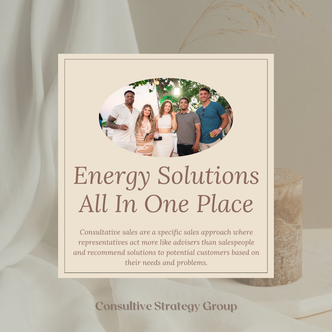 Your comprehensive energy solutions providers.  🌟 Dive into the world of consultative sales, where we prioritize your needs and offer tailored solutions for maximum impact. #ConsultiveStrategyGroup #EnergySolutions #TailoredAdvice