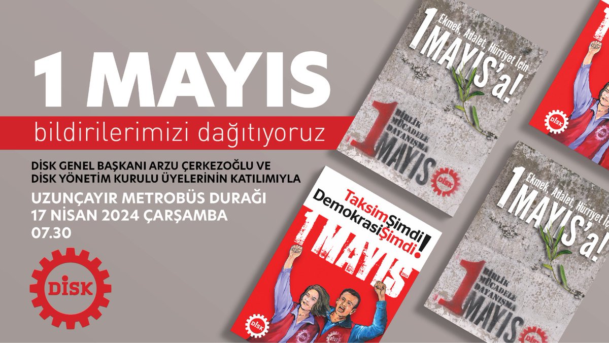#1Mayıs bildirilerimizi dağıtıyoruz!
📢 DİSK Genel Başkanı Arzu Çerkezoğlu ve DİSK Yönetim Kurulu üyelerinin katılımıyla Ekmek, Adalet ve Hürriyet için #Haydi1Mayıs'a diyoruz.
#TaksimŞimdi
#DemokrasiŞimdi 
📆 17 Nisan 2024 Çarşamba
🕢 07:30
📍 Uzunçayır Metrobüs Durağı