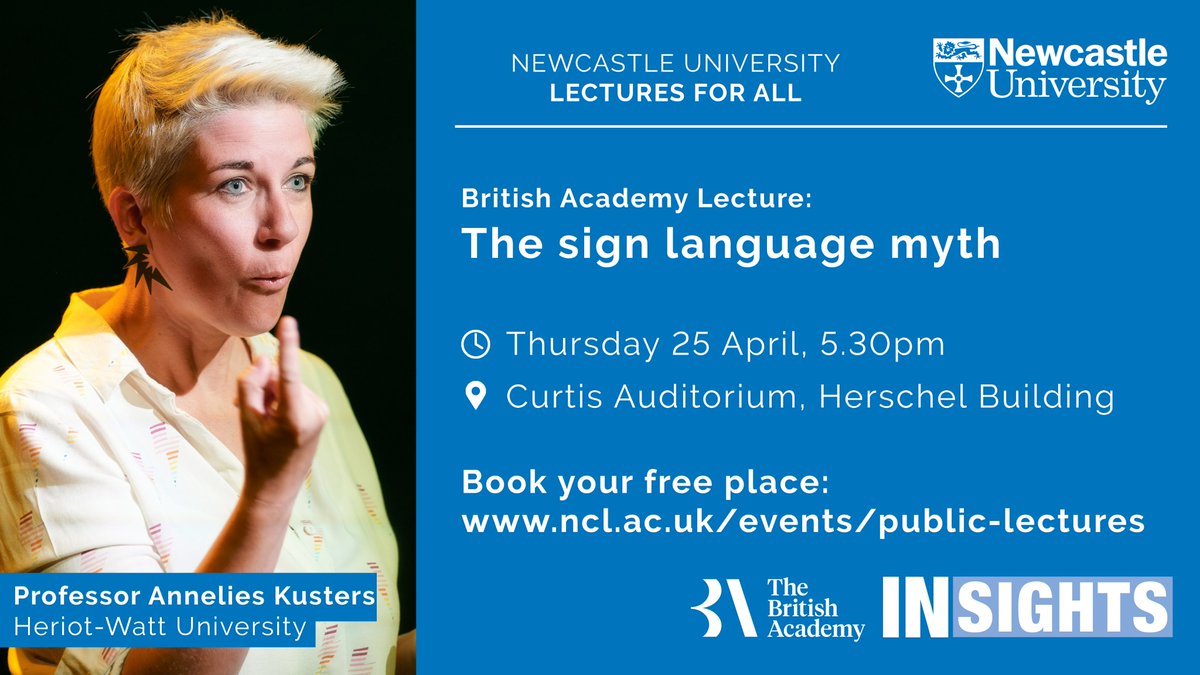 Booking now open for this @BritishAcademy_ Lecture at Newcastle University @InsightsNCL. 'Could International Sign be the answer to global signed communication?' @AnneliesKusters will share her insights. It's free, but booking essential here >> bit.ly/3xD6P4h