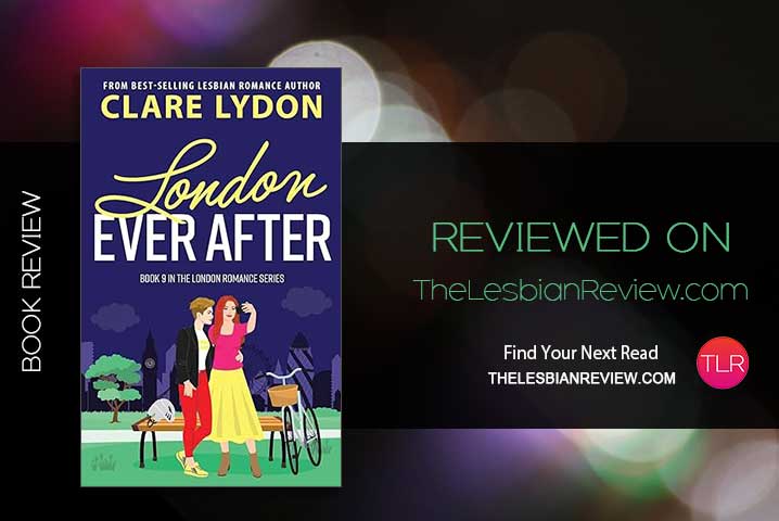 New: London Ever After by Clare Lydon: Book Review @clarelydon @RachLHReviews #romance #sapphic thelesbianreview.com/london-ever-af…