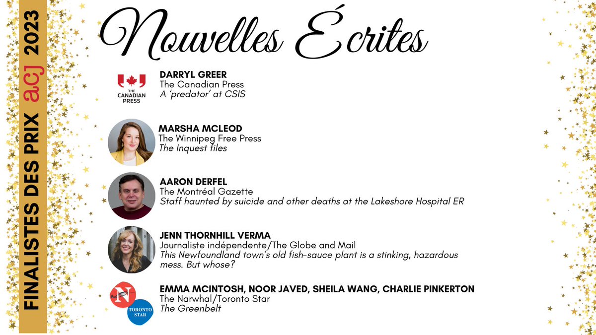 Finalists: Written news Finalistes: Nouvelles écrites 🏆Darryl Greer @CdnPressNews 🏆@JenniferYVerma Globe and Mail 🏆@Aaron_Derfel Montreal Gazette 🏆@emmamci @njaved @sheilawang_ @charliepinkerto Narwhal/Star 🏆@marshamcleod_ Winnipeg Free Press #CAJawards #prixACJ