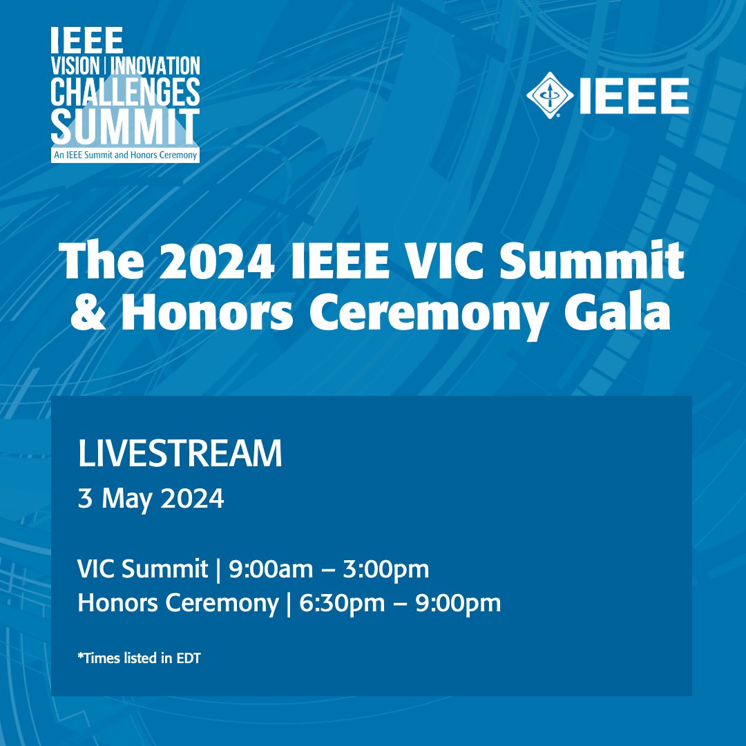 Join IEEE and @IEEEAwards at the annual #IEEE Vision, Innovation, and Challenges Summit & Honors Ceremony on 3 May 2024, starting at 9am EDT. Learn more and tune into the live stream of IEEE’s premier event: bit.ly/3TWVIvB